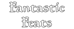 Fantastic Feats